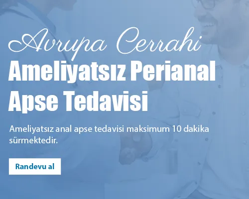 Ameliyatsız Perianal Apse (Makat Apsesi) Tedavisi