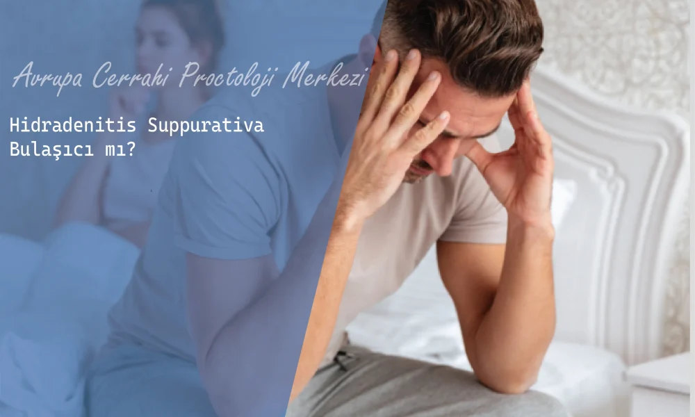 Hidradenitis Suppurativa Bulaşıcı mı?